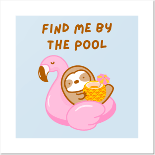 Find Me By the Pool Flamingo Float Sloth Posters and Art